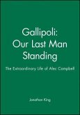 Gallipoli: Our Last Man Standing