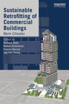 Sustainable Retrofitting of Commercial Buildings - Hyde, Richard; Groenhout, Nathan; Barram, Francis; Yeang, Ken