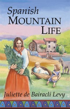 Spanish Mountain Life - De Bairacli Levy, Juliette