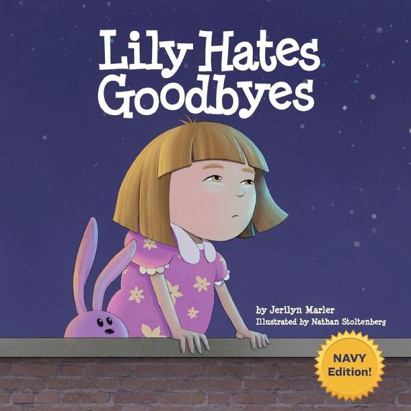 Lily Hates Goodbyes Lily Hates Goodbyes