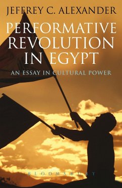 Performative Revolution in Egypt - Alexander, Jeffrey C