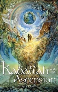 Kaballah and the Ascension - Miller, David K.