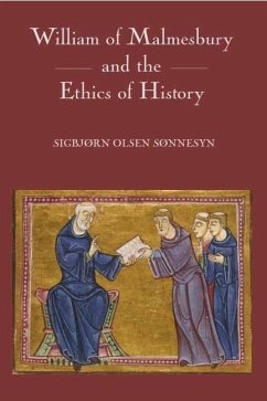 William of Malmesbury and the Ethics of History - Sonnesyn, Sigbjorn Olsen