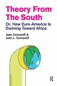 Theory from the South - Comaroff, Jean; Comaroff, John L