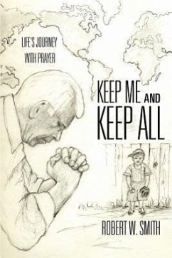 Keep Me and Keep All - Smith, Robert W.