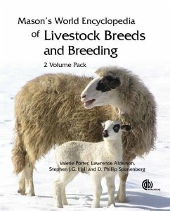 Mason's World Encyclopedia of Livestock Breeds and Breeding - Porter, Valerie; Alderson, Lawrence; Hall, Stephen J G; Sponenburg, D Phillip