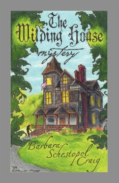 The Wilding House Mystery - Craig, Barbara Schestopol