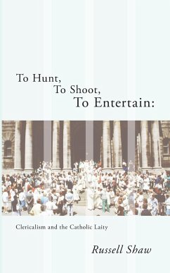 To Hunt, To Shoot, To Entertain