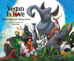 Vegan Is Love - Roth, Ruby