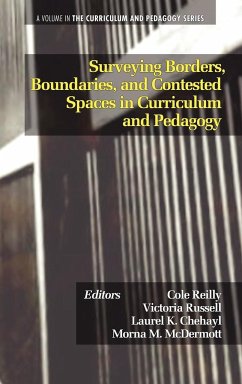 Surveying Borders, Boundaries, and Contested Spaces in Curriculum and Pedagogy (Hc)