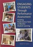 Engaging Students Through Performance Assessment: Creating Performance Tasks to Monitor Student Learning
