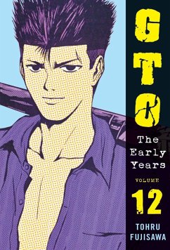 Gto: The Early Years Volume 12 - Fujisawa, Toru