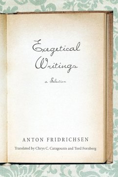 Exegetical Writings - Fridrichsen, Anton