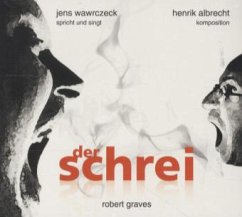 Der Schrei, 1 Audio-CD - Graves, Robert von Ranke