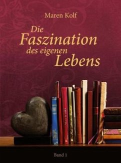 Cover Die Faszination des eigenen Lebens