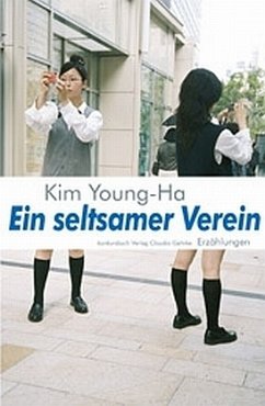 Ein seltsamer Verein. Zehn Kurzthriller - Kim, Young-ha