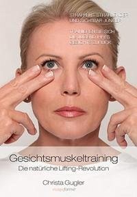 Gesichtsmuskeltraining - Gugler, Christa