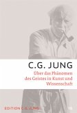 C.G.Jung, Gesammelte Werke 1-20 Broschur / Über das Phänomen des Geistes in Kunst und Wissenschaft / Gesammelte Werke 15