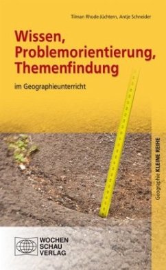 Wissen, Problemorientierung, Themenfindung - Rhode-Jüchtern, Tilman;Schneider, Antje