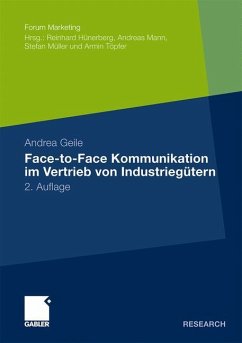 Face-to-Face Kommunikation im Vertrieb von Industriegütern - Geile, Andrea