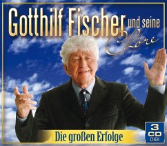 Die Großen Erfolge - Fischer,Gotthilf Und Seine Chöre