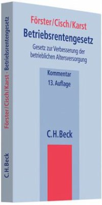 Betriebsrentengesetz (BetrAVG), Kommentar - Förster, Wolfgang; Rühmann, Jochen; Cisch, Theodor B.