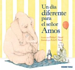 Un Día Diferente Para El Señor Amos - Stead, Philip C; Stead, Erin E