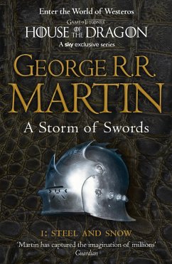 A Storm of Swords: Part 1 Steel and Snow - Martin, George R.R.
