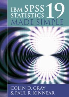 IBM SPSS Statistics 19 Made Simple - Gray, Colin D.;Kinnear, Paul R.