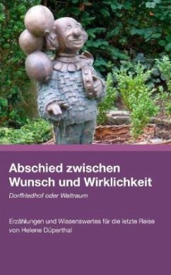 Cover Abschied zwischen Wunsch und Wirklichkeit - Dorffriedhof oder Weltraum?