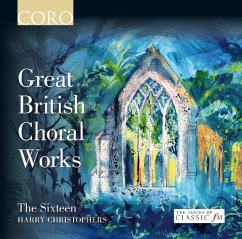 Great British Choral Works - Christophers,Harry/Sixteen,The