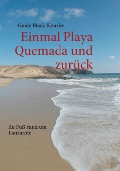 Einmal Playa Quemada und zurück - Block-Künzler, Guido