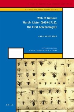 Web of Nature: Martin Lister (1639-1712), the First Arachnologist - Roos, Anna Marie