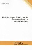 Design Lessons Drawn from the Decommissioning of Nuclear Facilities: IAEA Tecdoc Series No. 1657