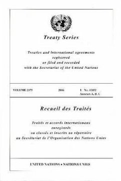 Treaty Series 2375 I: No 42852 Anx A B C - United Nations