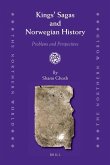 Kings' Sagas and Norwegian History: Problems and Perspectives