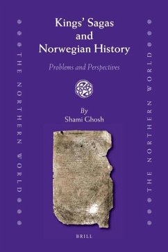 Kings' Sagas and Norwegian History - Ghosh, Shami