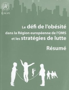 Défi de l'Obésité Dans La Région Européenne de l'Oms Et Les Stratégies de Lutte - Branca, F.; Nikogosian, H.; Lobstein, T.