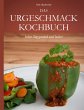 Das Urgeschmack-Kochbuch - Bild 1