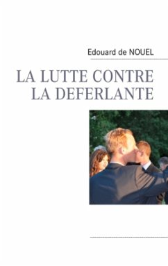 LA LUTTE CONTRE LA DEFERLANTE - de Nouel, Edouard