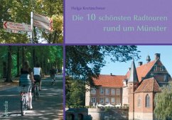 Die 10 schönsten Radtouren rund um Münster - Kretzschmar, Helga