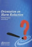 Orientation on Harm Reduction--Training Course