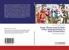 Swear Words Used by Male Indian Undergraduates in Daily Conversation - Fernandez, Robinson John Joseph