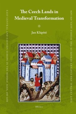 The Czech Lands in Medieval Transformation - Klapste, Jan