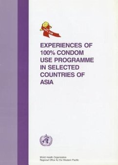 Experiences of 100% Condom Use Programme in Selected Countries of Asia - Who Regional Office for the Western Pacific