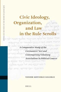 Civic Ideology, Organization, and Law in the Rule Scrolls - Gillihan, Yonder M