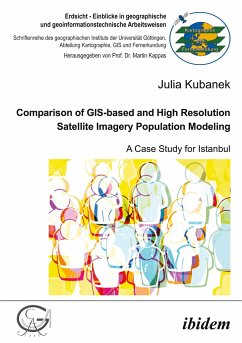 Comparison of GIS-based and High Resolution Satellite Imagery Population Modeling - Kubanek, Julia