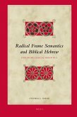 Radical Frame Semantics and Biblical Hebrew: Exploring Lexical Semantics