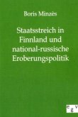 Staatsstreich in Finnland und national-russische Eroberungspolitik