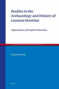 Studies in the Archaeology and History of Caesarea Maritima - Patrich, Joseph
